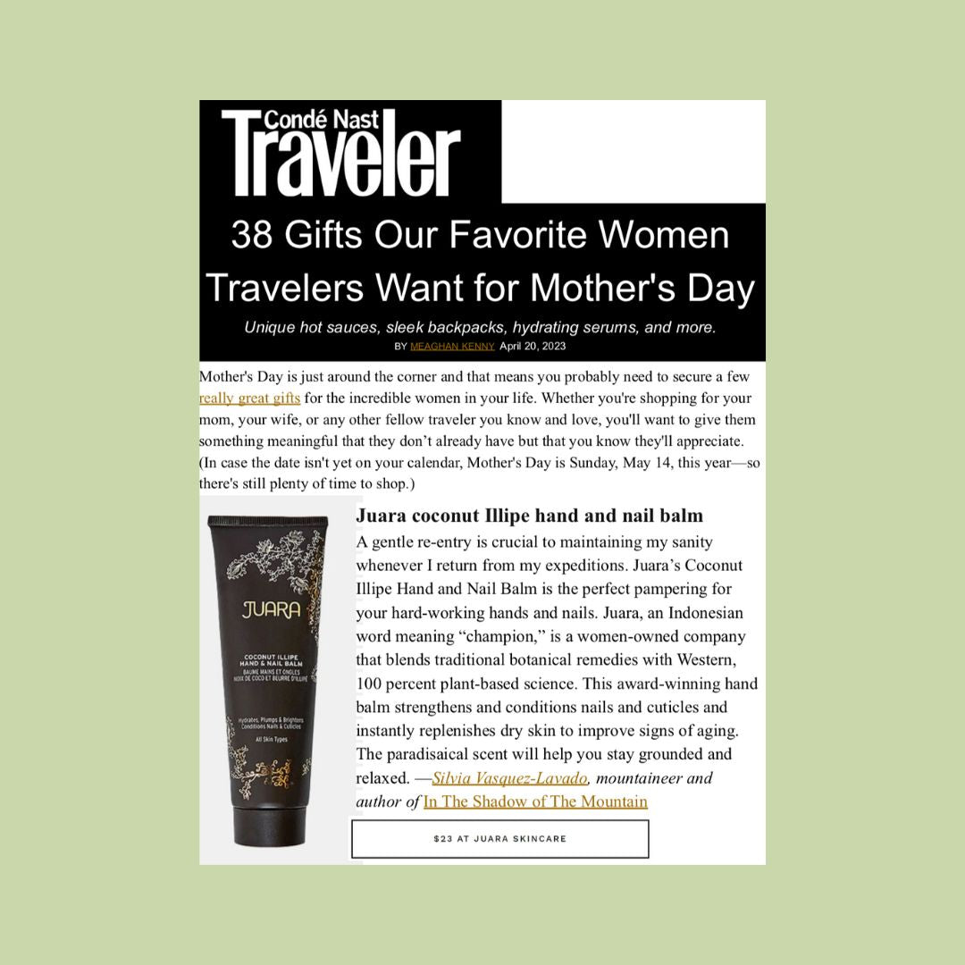 CONDE NASTE TRAVELER: 38 Gifts Our Favorite Women Travelers Want for Mother's Day JUARA Skincare