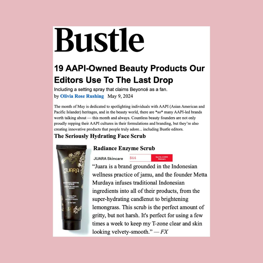 BUSTLE: 19 AAPI-Owned Beauty Products Our Editors Use To The Last Drop