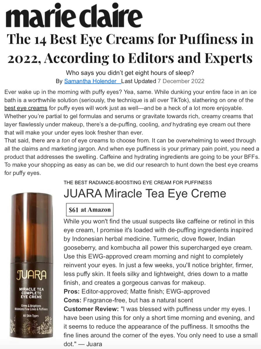 MARIE CLAIRE: The 14 Best Eye Creams for Puffiness in 2022 , According to Editors and Experts JUARA Skincare