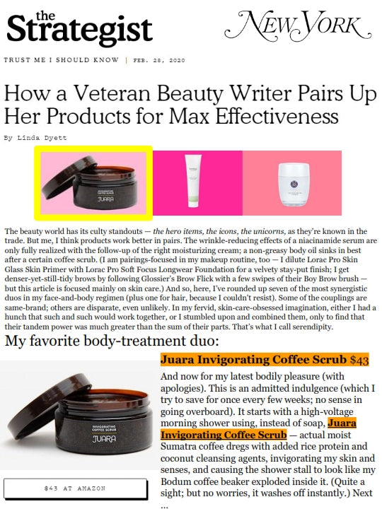 NEW YORK MAGAZINE: How a Veteran Beauty Writer Pairs Up Her Products for Max Effectiveness JUARA Skincare