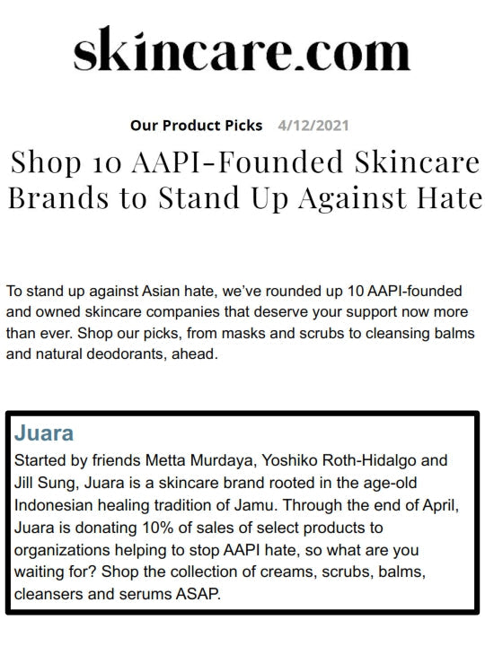 SKINCARE : Shop 10 AAPI-Founded Skincare Brands to Stand Up Against Hate JUARA Skincare