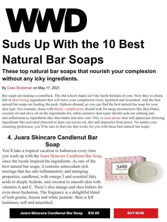 WWD : Suds Up With the 10 Best Natural Bar Soaps JUARA Skincare
